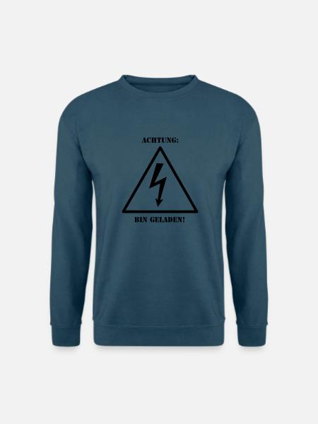 Achtung - bin geladen - Unisex Pullover - Indigoblau