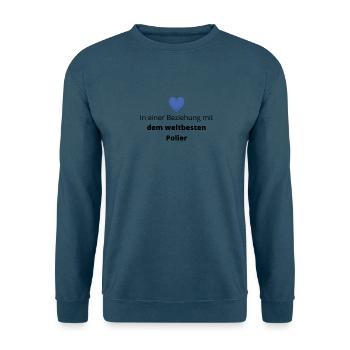 In Beziehung mit dem weltbesten Polier - Unisex Pullover - Indigoblau - Vorne