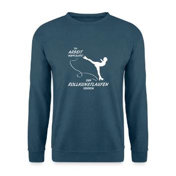 Zur Arbeit verpflichtet Rollkustlaufen - Unisex Pullover - Indigoblau - Vorne