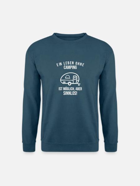 Ein Leben Ohne Camping Ist Möglich Aber Sinnlos - Unisex Pullover - Indigoblau