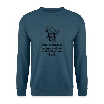 Busch: Lieber ein bißchen zu gut gegessen als wie - Unisex Pullover - Indigoblau - Vorne