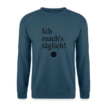 Ich mach's täglich! - Unisex Pullover - Indigoblau - Vorne