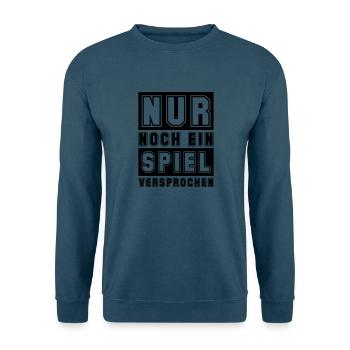 Nur noch ein Spiel - Unisex Pullover - Indigoblau - Vorne