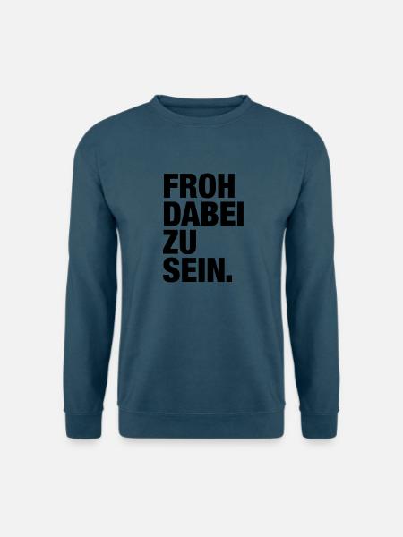 Froh dabei zu sein (dh) - Unisex Pullover - Indigoblau