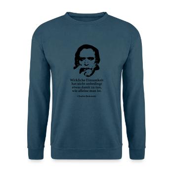 Bukowski: Wirkliche Einsamkeit hat nicht unbeding - Unisex Pullover - Indigoblau - Vorne