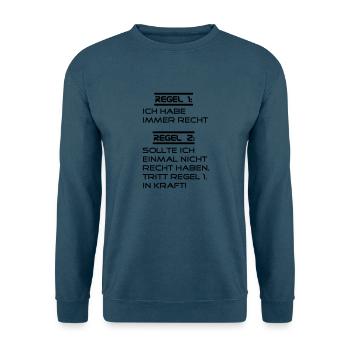 Regel 1 ich habe imemr Recht - Unisex Pullover - Indigoblau - Vorne