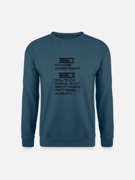 Regel 1 ich habe imemr Recht - Unisex Pullover - Indigoblau