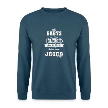 Gleiche Babys Die besten haben einen Jäger Papa - Unisex Pullover - Indigoblau - Vorne