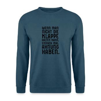 Wenn Man Nicht Die Klappe Halten Kann... - Unisex Pullover - Indigoblau - Vorne