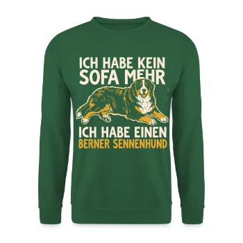 Ich habe kein Sofa mehr, ich habe einen Berner - Unisex Pullover - Grün - Vorne