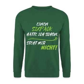 Sixpack steht mir nicht - Unisex Pullover - Grün - Vorne