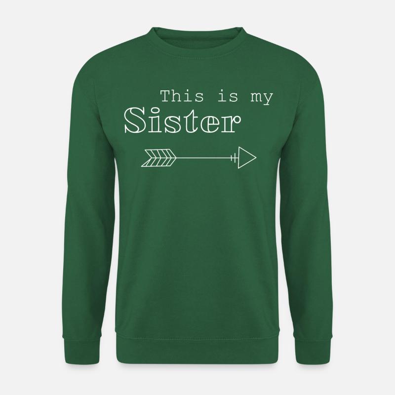 This is my Sister - Unisex Pullover - Grün