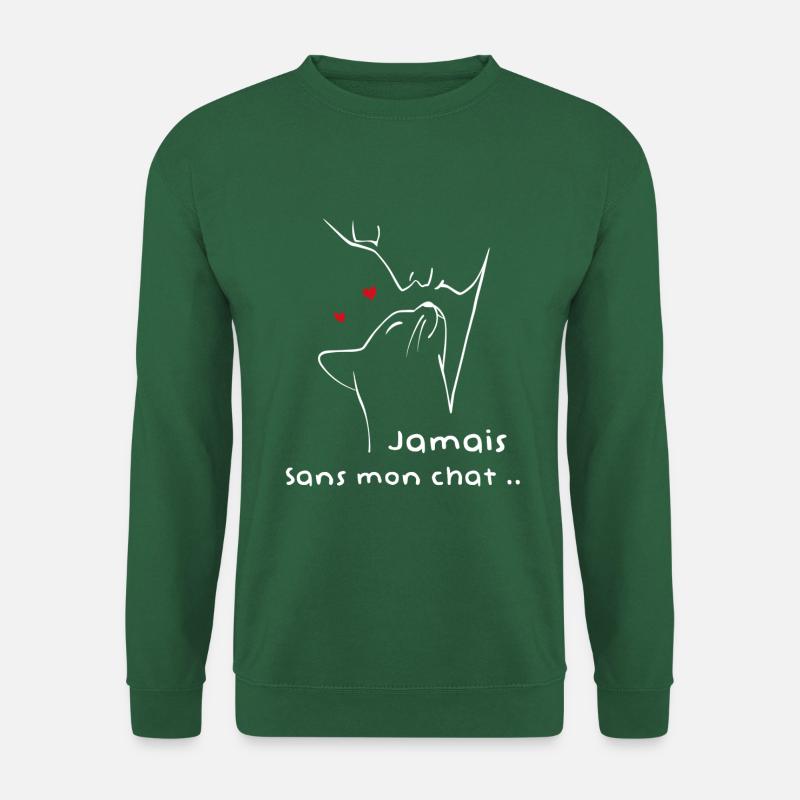 Jamais sans mon chat .. - Sweat-shirt Unisexe - vert foncé