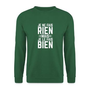 Ich mache nichts, aber ich mache es gut - Unisex Pullover - Grün - Vorne