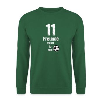 You have to be eleven friends - Unisex Sweatshirt - green - Front
