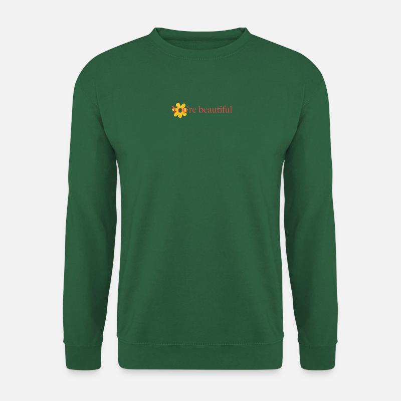 You're beautiful - Unisex Pullover - Grün