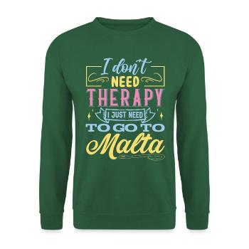 Ich brauche keine Therapie - Malta Insel - Unisex Pullover - Grün - Vorne