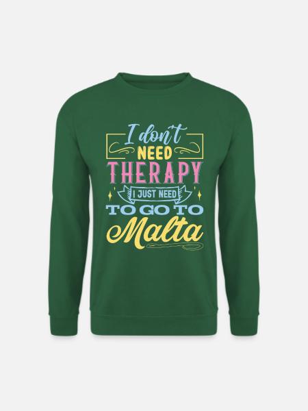 Ich brauche keine Therapie - Malta Insel - Unisex Pullover - Grün