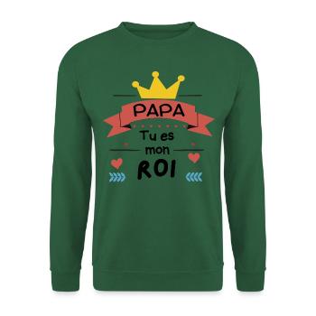 Papa tu es mon roi - Sweat-shirt Unisexe - vert foncé - Devant