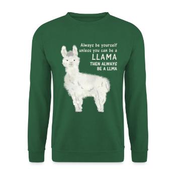 Always Be Yourself Unless You Can Be A Llama - Unisex Sweatshirt - green - Front