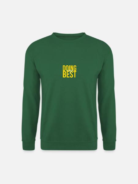 doing my best - Unisex Pullover - Grün
