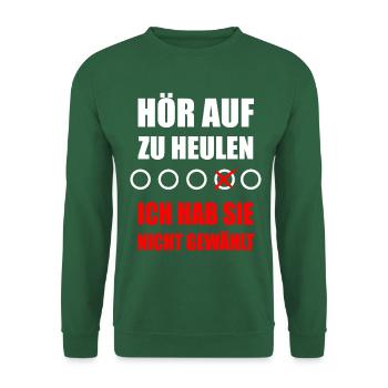 Arrête de pleurer – je n’ai pas voté pour toi - Sweat-shirt Unisexe - vert foncé - Devant