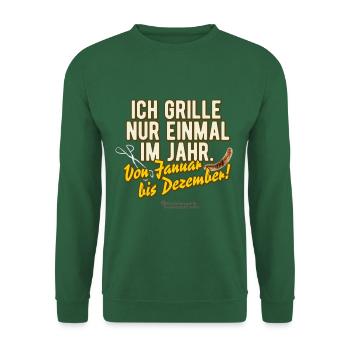 Ich grille nur einmal im Jahr - Unisex Pullover - Grün - Vorne