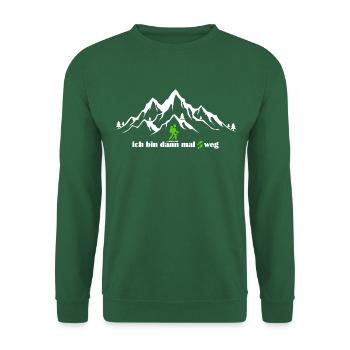 I'm gone, mountains, hiking, mountain rush - Unisex Sweatshirt - green - Front