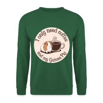 Just need coffee and my guinea pig - Unisex Sweatshirt - green - Front