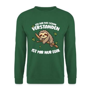 Faultier Lustiger Spruch: ... ist mir nur egal - Unisex Pullover - Grün - Vorne