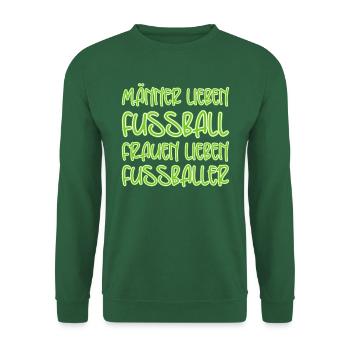 MÄNNER LIEBEN FUSSBALL - FRAUEN LIEBEN FUSSBALLER - Unisex Pullover - Grün - Vorne