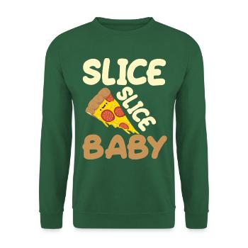 pizza hobby italy feed me pizza slice slice baby - Unisex Sweatshirt - green - Front