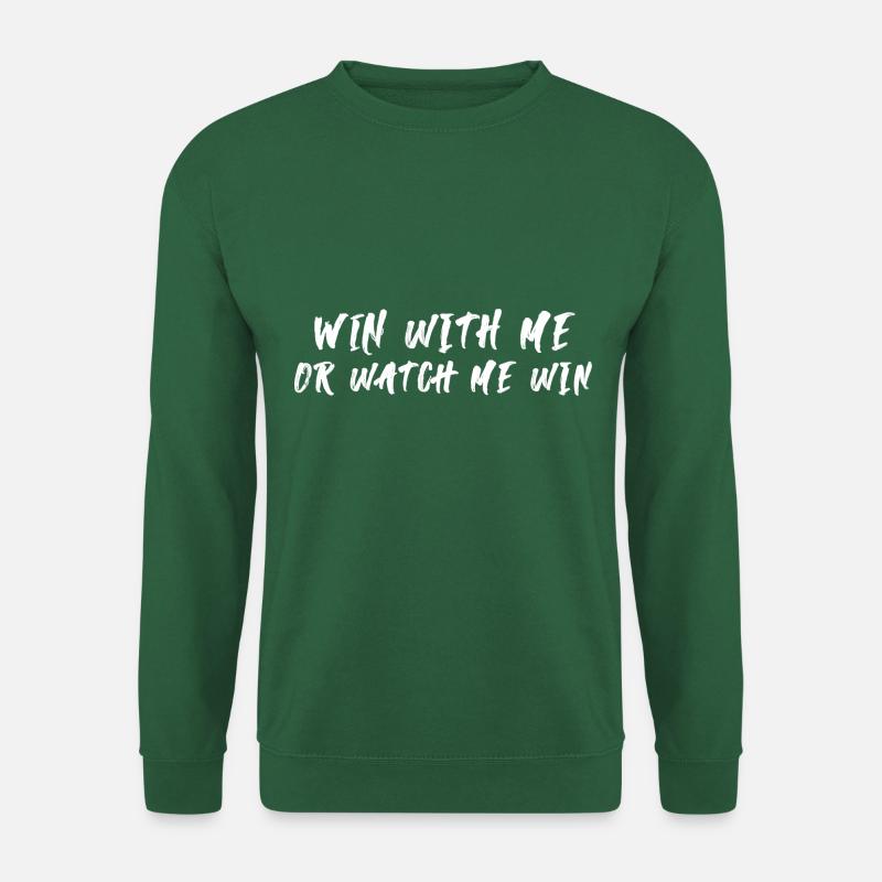 Gewinne mit mir oder sieh, wie ich gewinne - Unisex Pullover - Grün