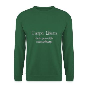 Carpe Diem - Make your life extraordinary - Unisex Sweatshirt - green - Front