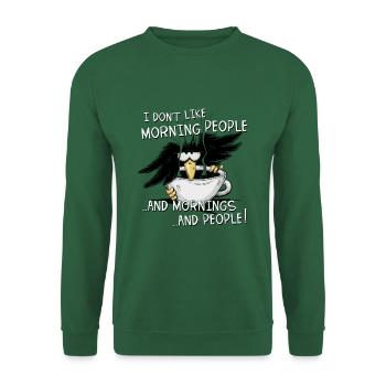 I Don't Like Morning People Misanthroper Raven - Unisex Sweatshirt - green - Front