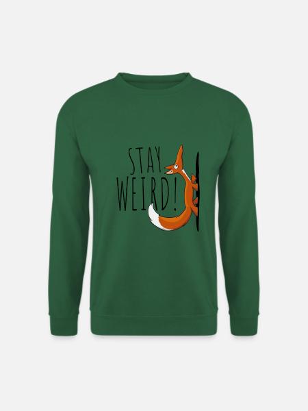 Stay Weird! Weirdo schräger selbstbewußter Fuchs - Unisex Pullover - Grün