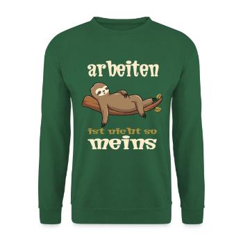 Lustiger Spruch Stress Aufregen Faultier im Büro - Unisex Pullover - Grün - Vorne