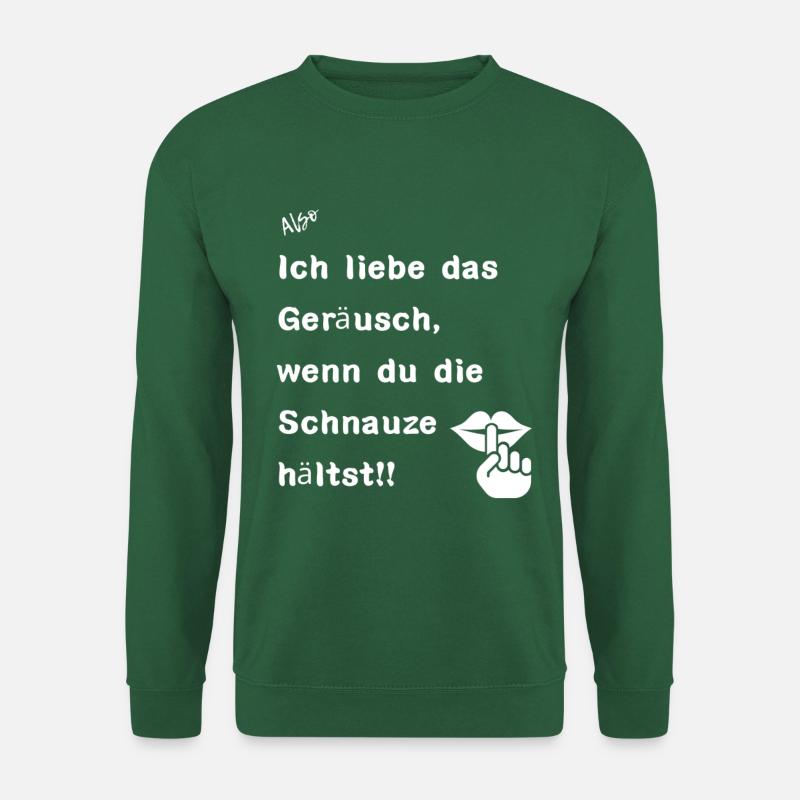 Schnauze halten - Unisex Pullover - Grün