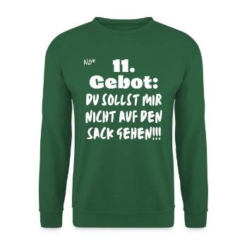11 Gebot Du sollst mir nicht auf den Sack gehen. - Unisex Pullover - Grün - Vorne