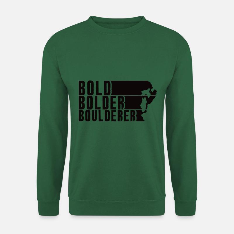 Bold Bolder Boulderer Bouldering Bouldering - Unisex Sweatshirt - green