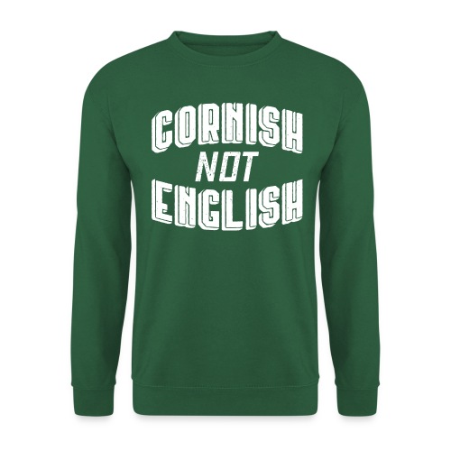 Cornish Not English - Unisex Sweatshirt