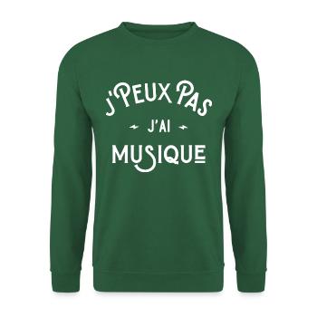je peux pas j'ai musique cadeau humour citation - Sweat-shirt Unisexe - vert foncé - Devant
