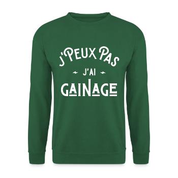 je peux pas j'ai gainage idée cadeau humour muscu - Sweat-shirt Unisexe - vert foncé - Devant