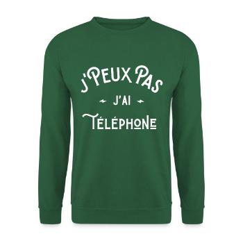 je peux pas j'ai téléphone cadeau citation humour - Sweat-shirt Unisexe - vert foncé - Devant