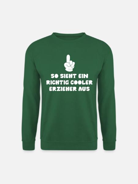 So sieht eine richtig cooler Erzieher aus - Unisex Pullover - Grün