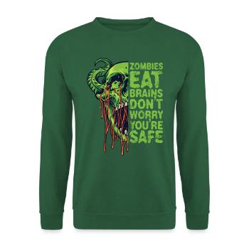 Zombies Eat Brain Don't Worry You're Safe - Unisex Sweatshirt - green - Front