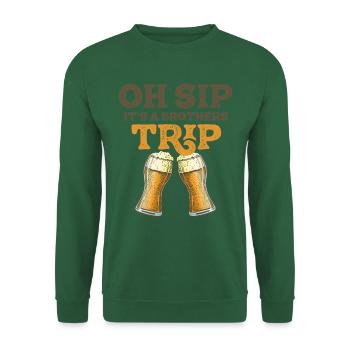 Geschwister Oh Sip Its A Brothers Trip - Unisex Sweatshirt - green - Front