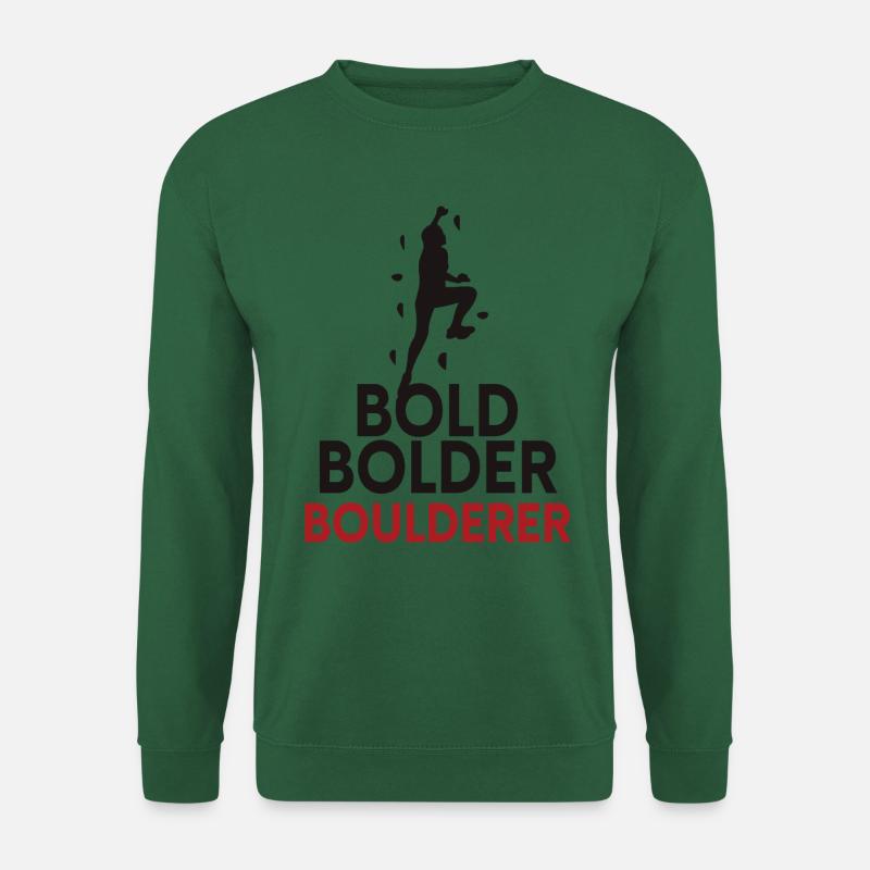 Bold Bolder Boulderer Bouldern - Unisex Pullover - Grün