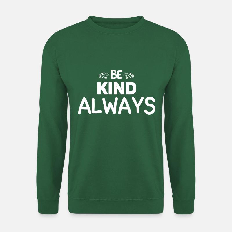 Be Kind Always - Unisex Sweatshirt - green