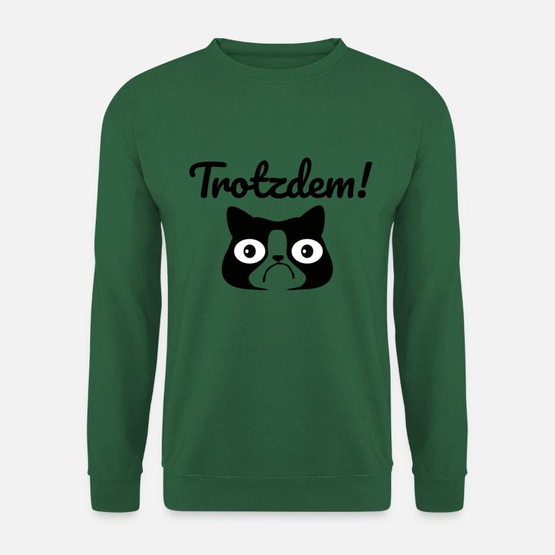 Trotzdem! - Unisex Pullover - Grün